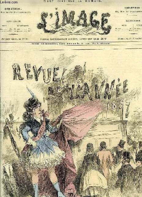 L'IMAGE, 1re ANNEE, N 30, 29 DEC. 1867, JOURNAL HEBDOMADAIRE ILLUSTRE