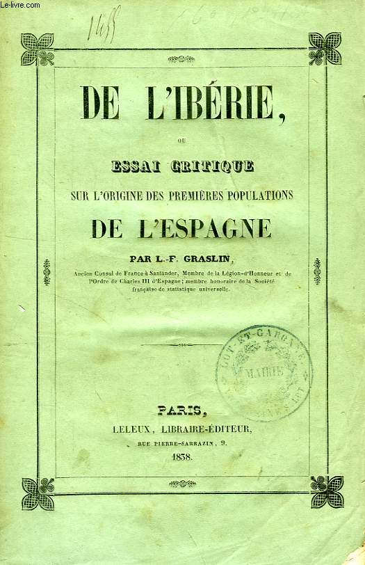 DE L'IBERIE, OU ESSAI CRITIQUE SUR L'ORIGINE DES PREMIERES POPULATIONS DE L'ESPAGNE