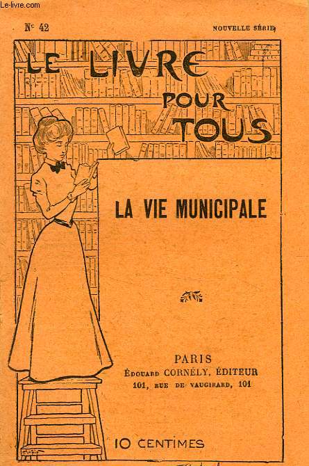 LE LIVRE POUR TOUS, N 42, LA VIE MUNICIPALE
