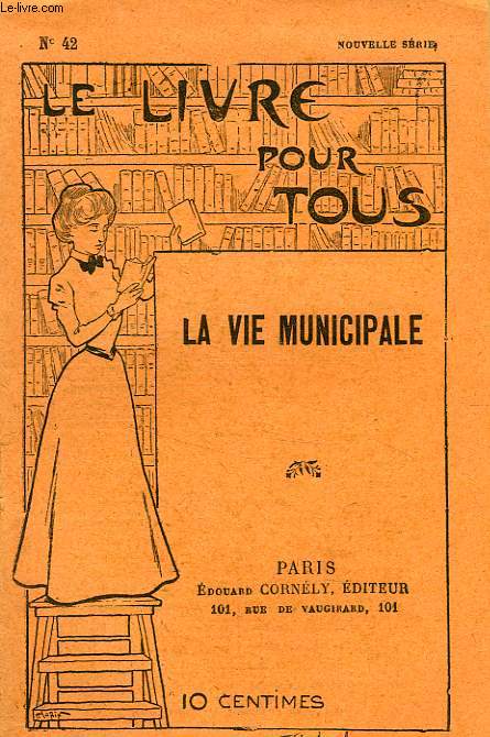 LE LIVRE POUR TOUS, N 42, LA VIE MUNICIPALE