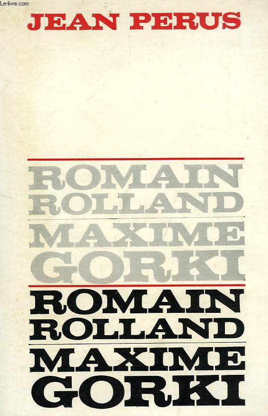 ROMAIN ROLLAND ET MAXIME GORKI