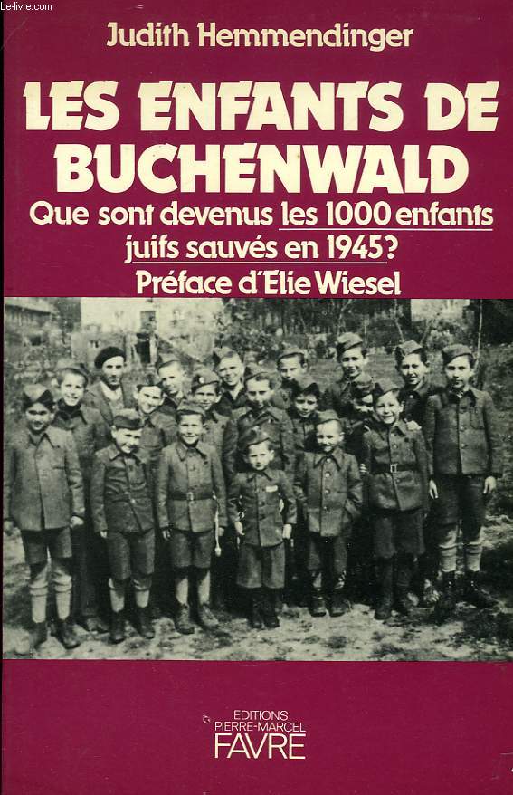 LES ENFANTS DE BUCHENWALD, QUE SONT DEVENUS LES 1000 ENFANTS JUIFS SAUVES EN 1945 ?