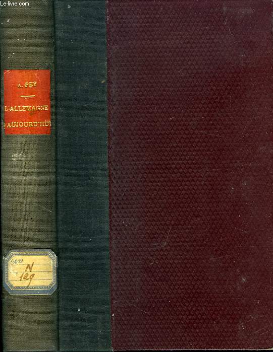 L'ALLEMAGNE D'AUJOURD'HUI, 1862-1882