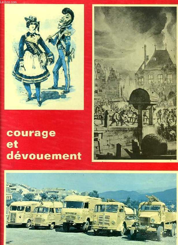 COURAGE ET DEVOUEMENT