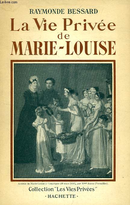 LA VIE PRIVEE DE MARIE-LOUISE