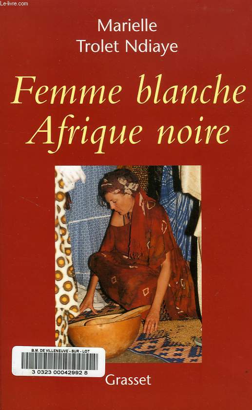 FEMME BLANCHE, AFRIQUE NOIRE