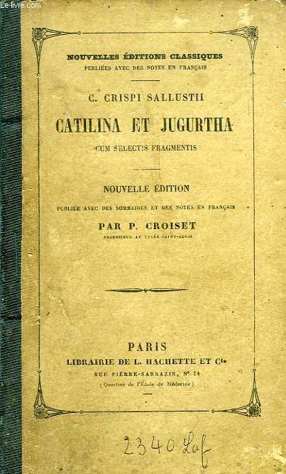 CATILINA ET JUGURTHA, CUM SELECTIS FRAGMENTIS