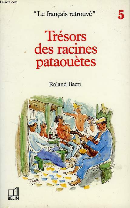 TRESORS DES RACINES PATAOUETES