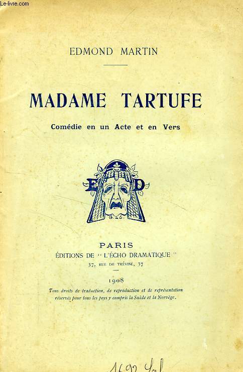 MADAME TARTUFFE, COMEDIE EN 1 ACTE ET EN VERS