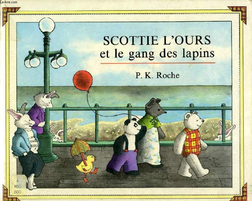 SCOTTIE L'OURS ET LE GANG DES LAPINS