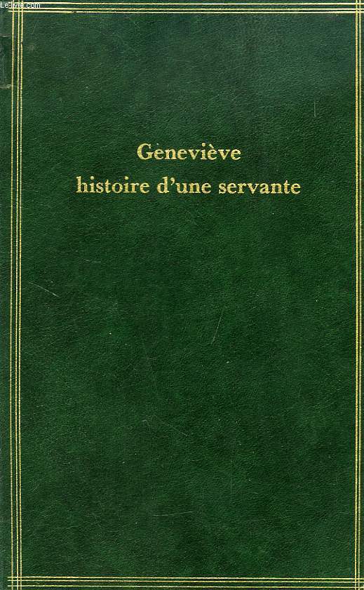 GENEVIEVE, HISTOIRE D'UNE SERVANTE
