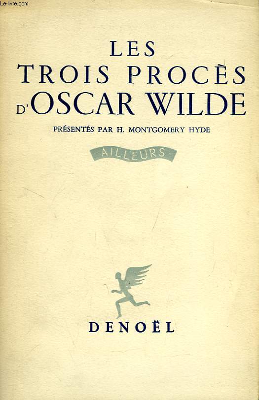 LES TROIS PROCES D'OSCAR WILDE