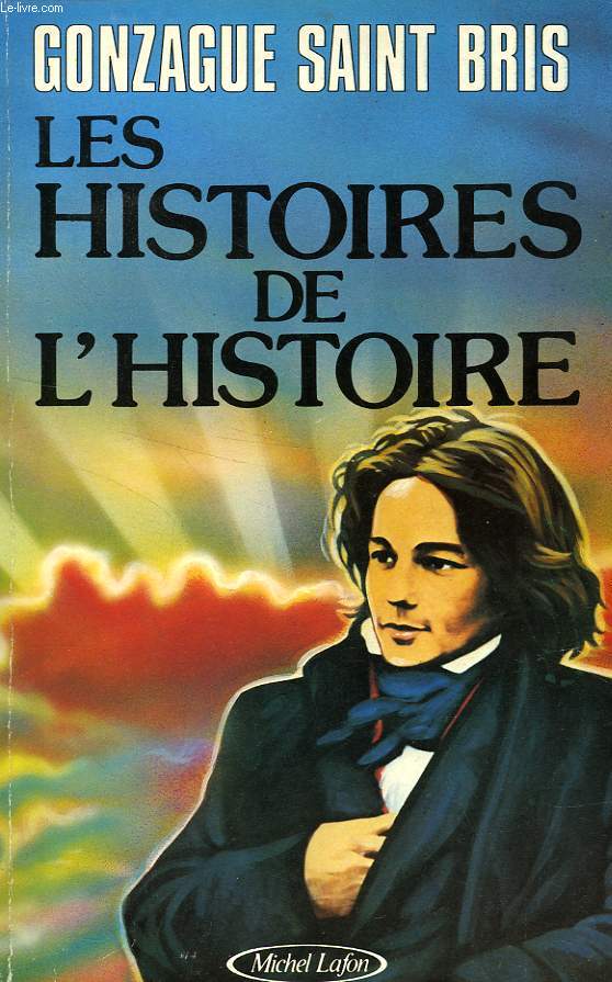 LES HISTOIRES DE L'HISTOIRE