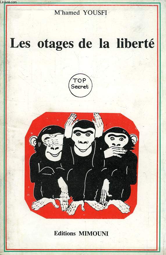 LES OTAGES DE LA LIBERTE