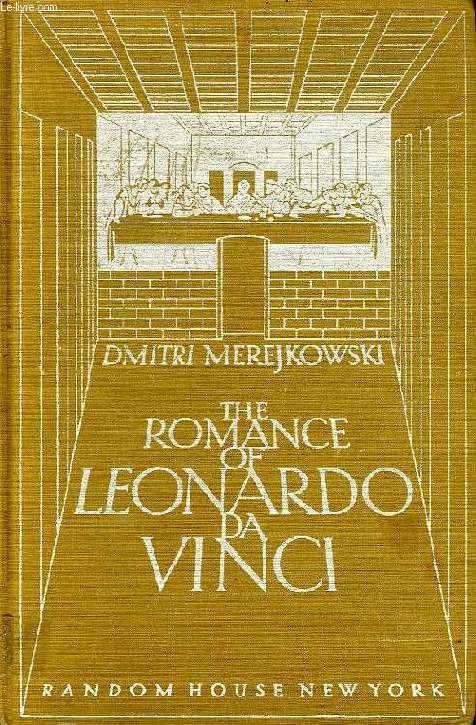 THE ROMANCE OF LEONARDO DA VINCI