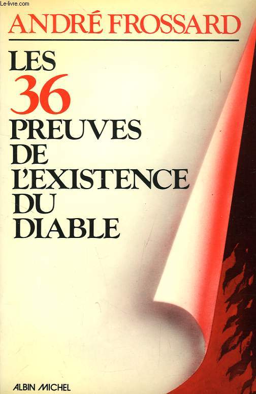 LES 36 PREUVES DE L'EXISTENCE DU DIABLE