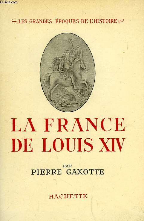 LA FRANCE DE LOUIS XIV