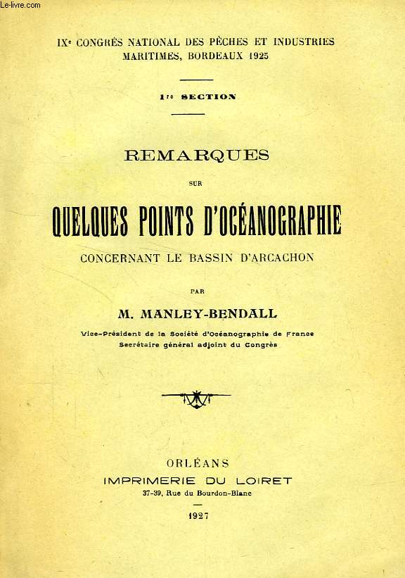 REMARQUES SUR QUELQUES POINTS D'OCEANOGRAPHIE CONCERNANT LE BASSIN D'ARCACHON