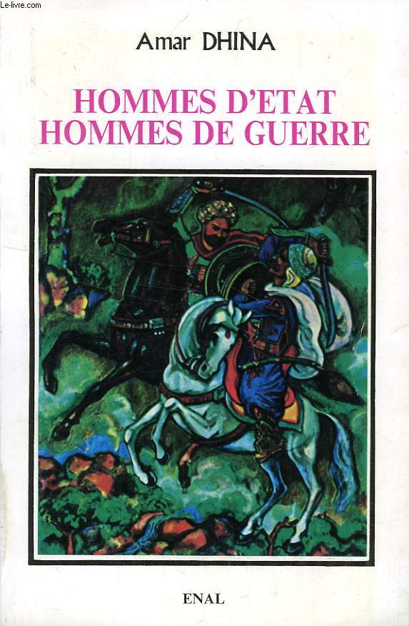 HOMMES D'ETAT, HOMMES DE GUERRE