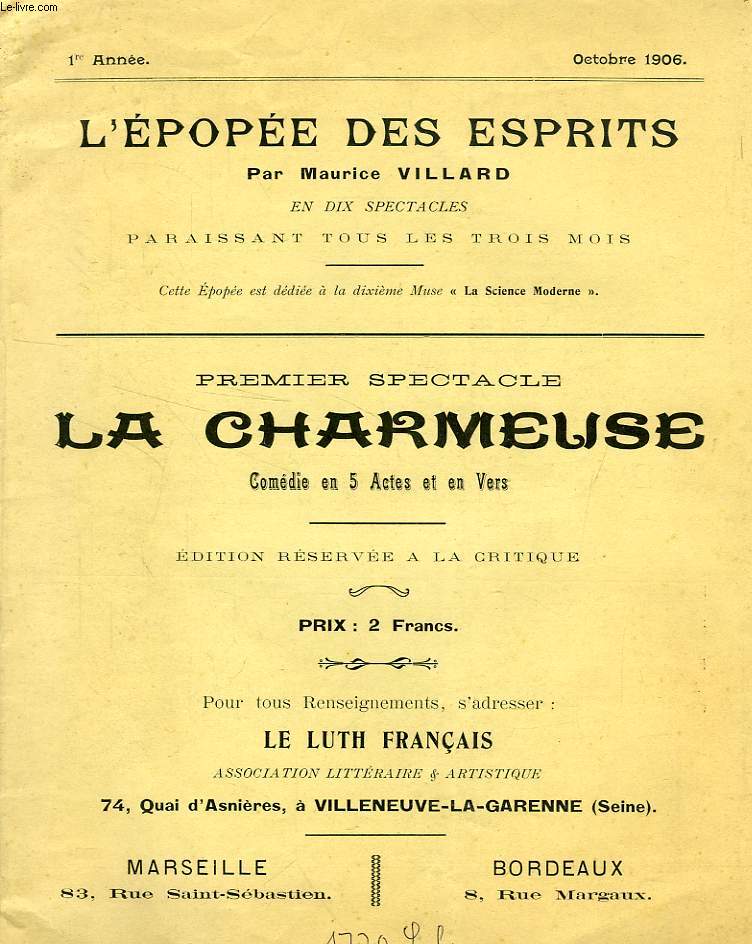 L'EPOPEE DES ESPRITS, 1er SPECTACLE, LA CHARMEUSE, COMEDIE EN 5 ACTES ET EN VERS