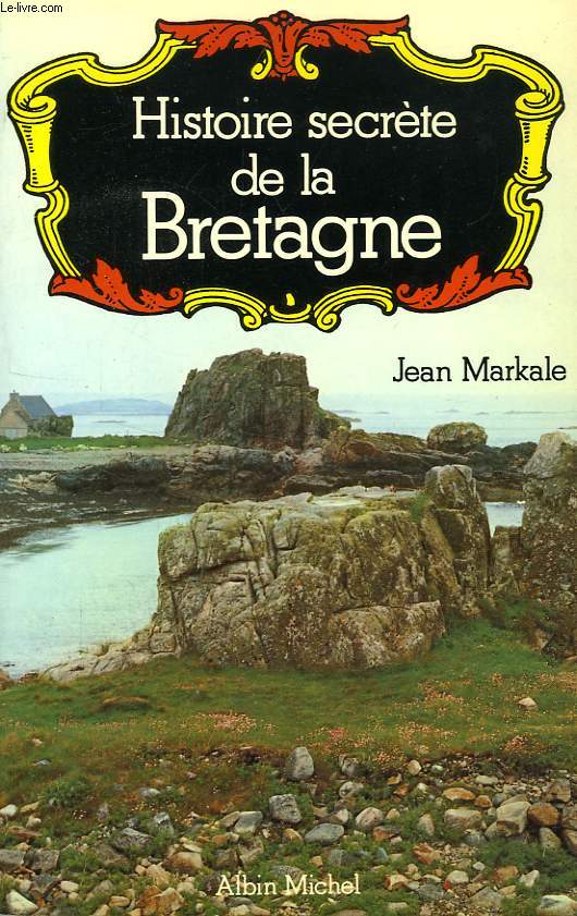 HISTOIRE SECRETE DE LA BRETAGNE