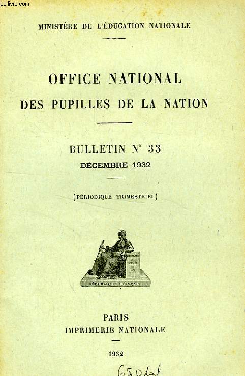 OFFICE NATIONAL DES PUPILLES DE LA NATION, BULLETIN N 33, DEC. 1932