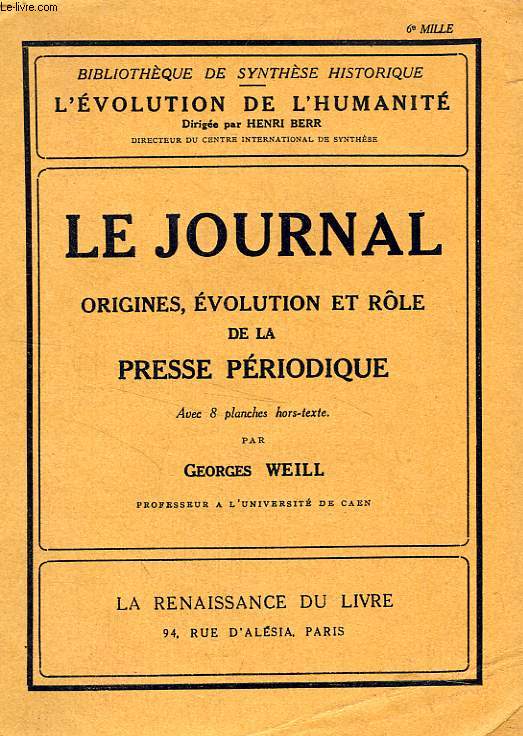 LE JOURNAL, ORIGINES, EVOLUTION ET ROLE DE LA PRESSE PERIODIQUE