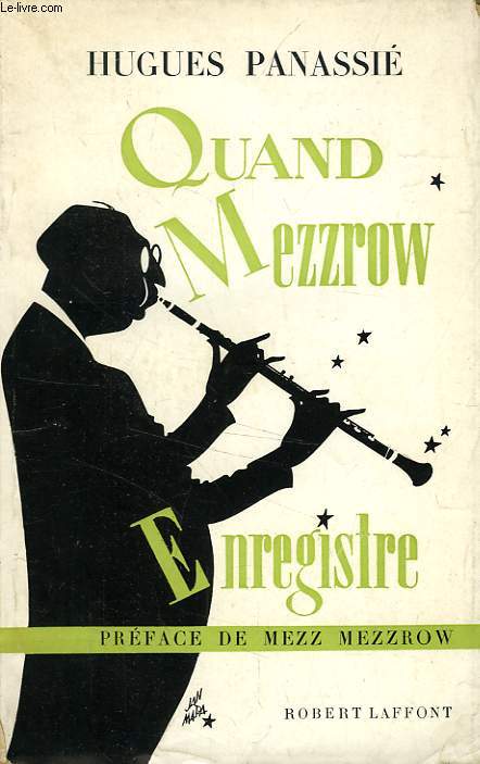 QUAND MEZZROW ENREGISTRE, HISTOIRE DES DISQUES DE MILTON MEZZROW ET TOMMY LADNIER