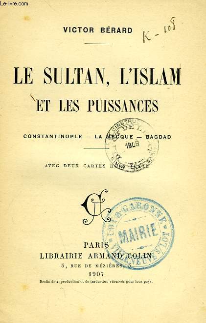 LE SULTAN, L'ISLAM ET LES PUISSANCES