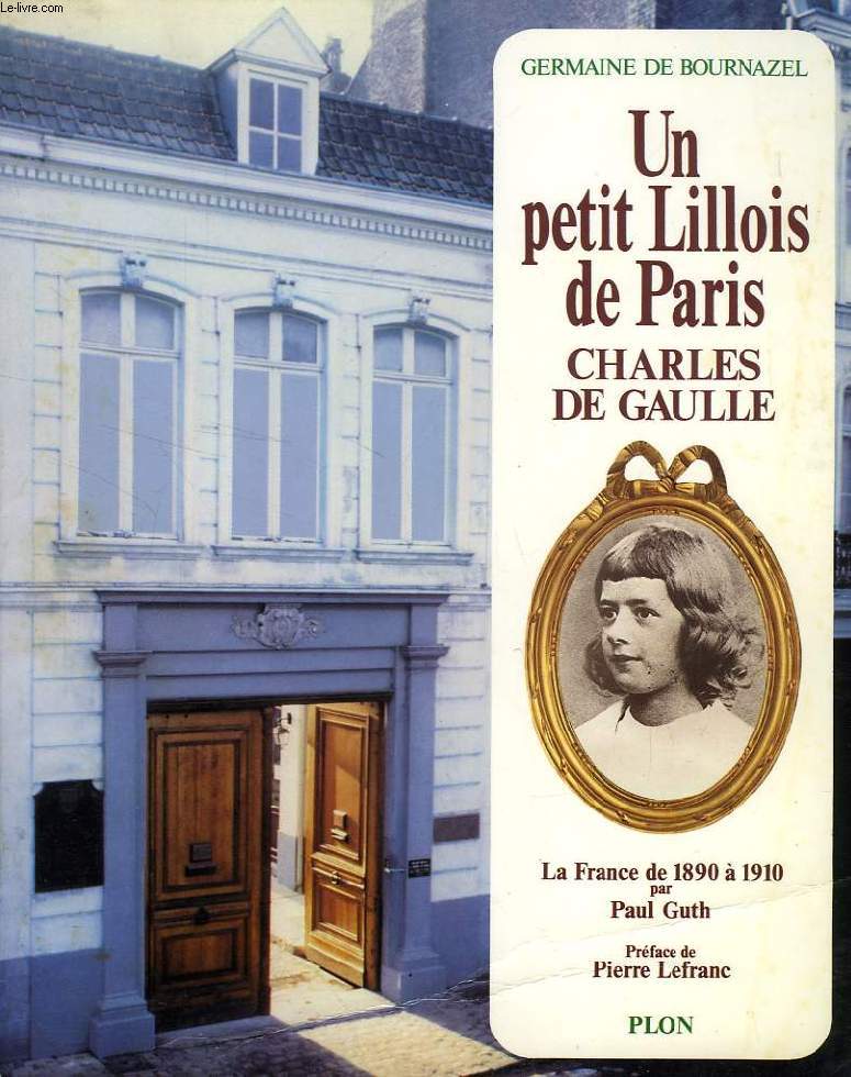 UN PETIT LILLOIS DE PARIS, CHARLES DE GAULLE