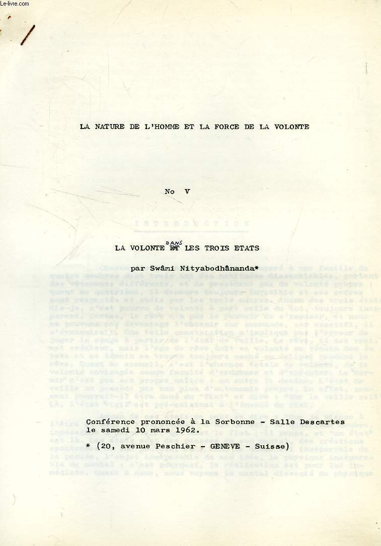 LA NATURE DE L'HOMME ET LA FORCE DE LA VOLONTE, V. LA VOLONTE DANS LES TROIS ETATS