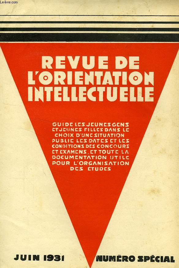 REVUE DE L'ORIENTATION INTELLECTUELLE, 2e ANNEE, N SPECIAL, JUIN 1931