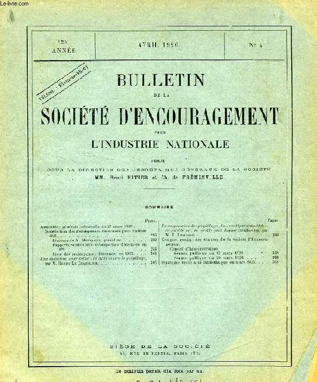 BULLETIN DE LA SOCIETE D'ENCOURAGEMENT POUR L'INDUSTRIE NATIONALE, 125e ANNEE, N 4, AVRIL 1926