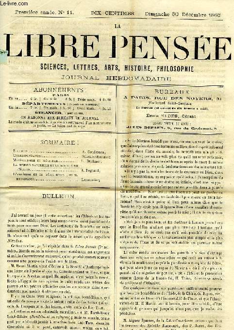 LA LIBRE PENSEE, 1re ANNEE, N 11, 30 DEC. 1866, SCIENCES, LETTRES, ARTS, HISTOIRE, PHILOSOPHIE, JOURNAL HEBDOMADAIRE