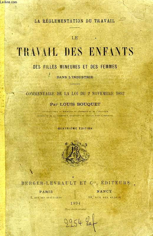 LE TRAVAIL DES ENFANTS, DES FILLES MINEURES ET DES FEMMES DANS L'INDUSTRIE, COMMENTAIRE DE LA LOI DU 2 NOVEMBE 1892