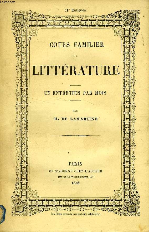 COURS FAMILIER DE LITTERATURE, XXXIe ENTRETIEN, VIE ET OEUVRES DE PETRARQUE