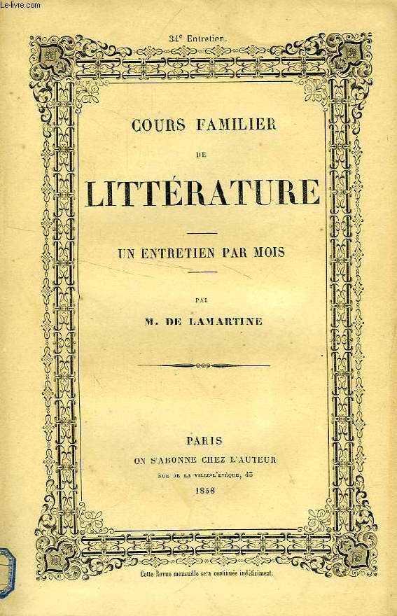 COURS FAMILIER DE LITTERATURE, XXXIVe ENTRETIEN, LITTERATURE, PHILOSOPHIE ET POLITIQUE DELA CHINE