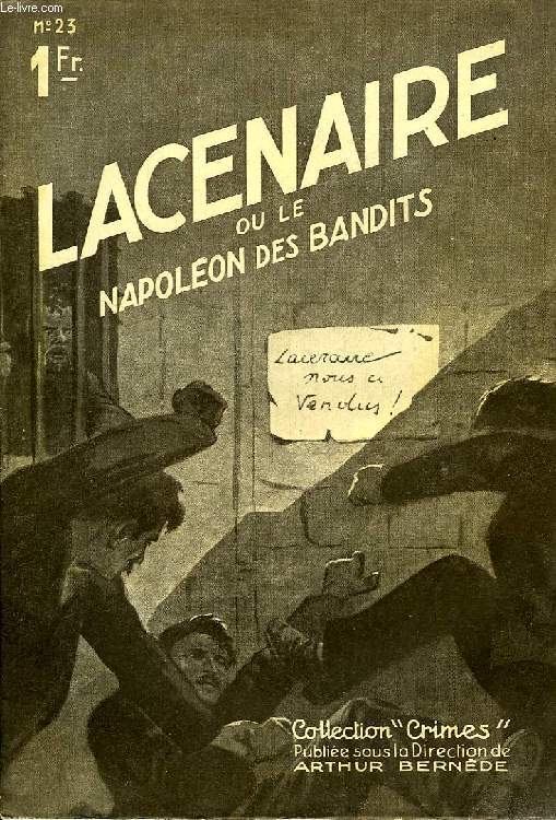 CRIMES, N 23, LACENAIRE OU LES NAPOLEON DES BANDITS