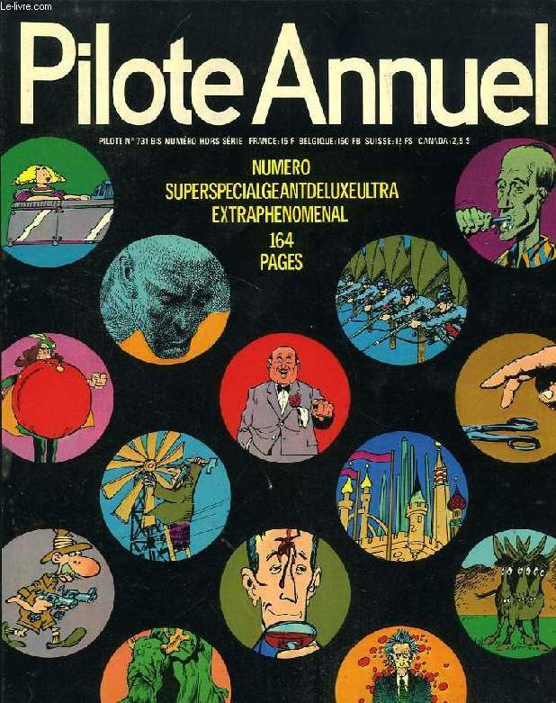 PILOTE ANNUEL, N 731 BIS, H.S., NUMERO SUPERSPECIALGEANTDELUXEULTRAEXTRAPHENOMENAL