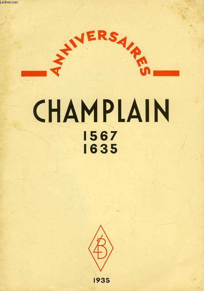 ANNIVERSAIRES, CHAMPLAIN, 1567-1635