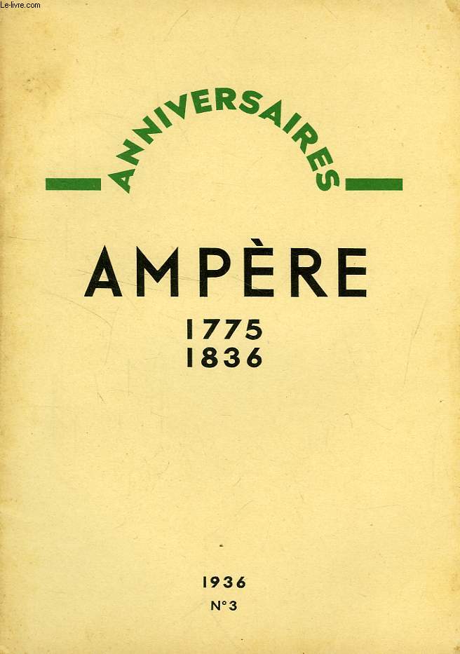 ANNIVERSAIRES, N 3, AMPERE, 1775-1836