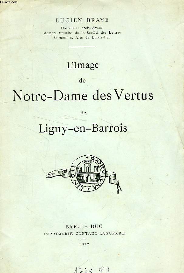 L'IMAGE DE NOTRE-DAME DES VERTUS DE LIGNY-EN-BARROIS