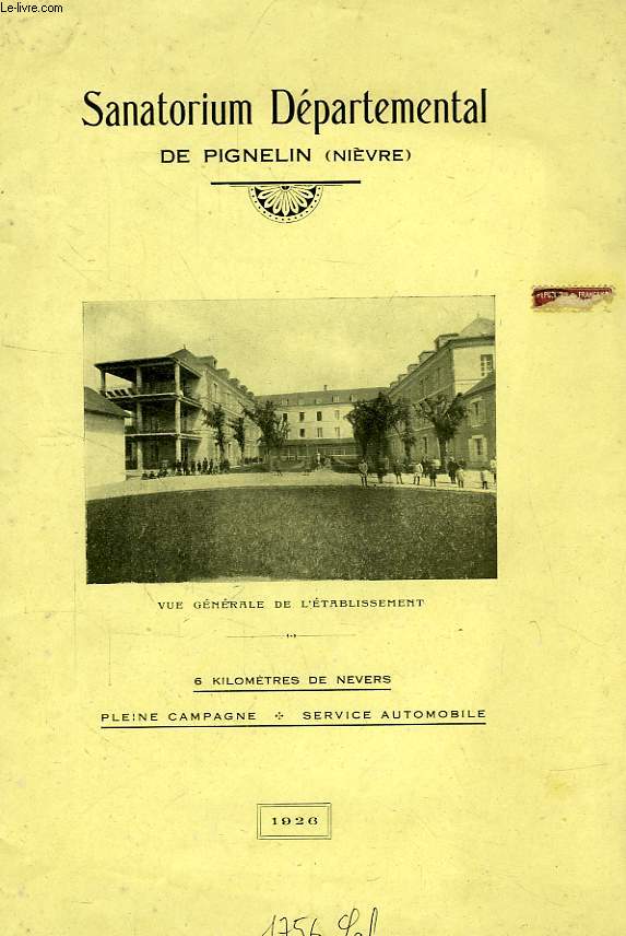 SANATORIUM DEPARTEMENTAL DE PIGNELIN (NIEVRE) - COLLECTIF - 1926 - Afbeelding 1 van 1