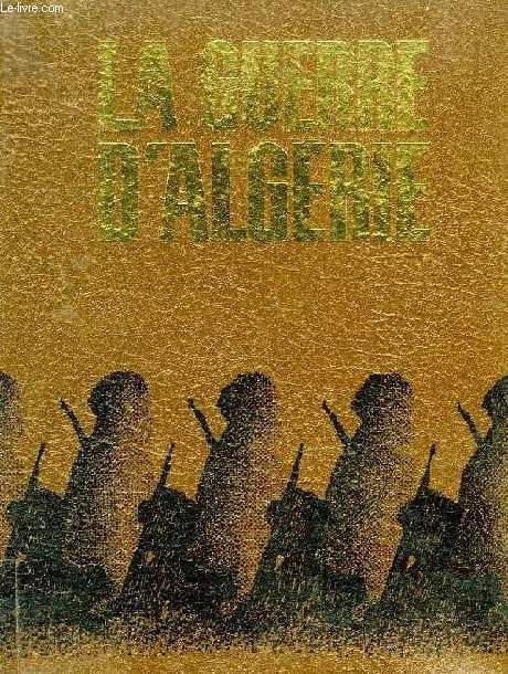 LA GUERRE D'ALGERIE, 9 TOMES + 1 INDEX (INCOMPLET)