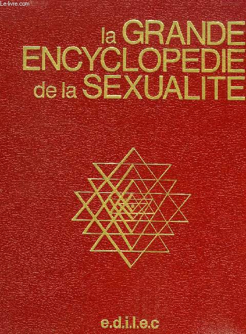 LA GRANDE ENCYCLOPEDIE DE LA SEXUALITE, TOME 2