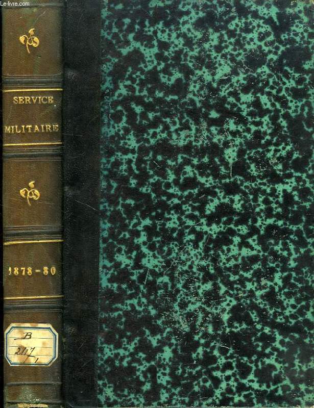 BULLETIN OFFICIEL DU MINISTERE DE L'INTERIEUR, ANNEXE MILITAIRE, ANNEES 1878-1880
