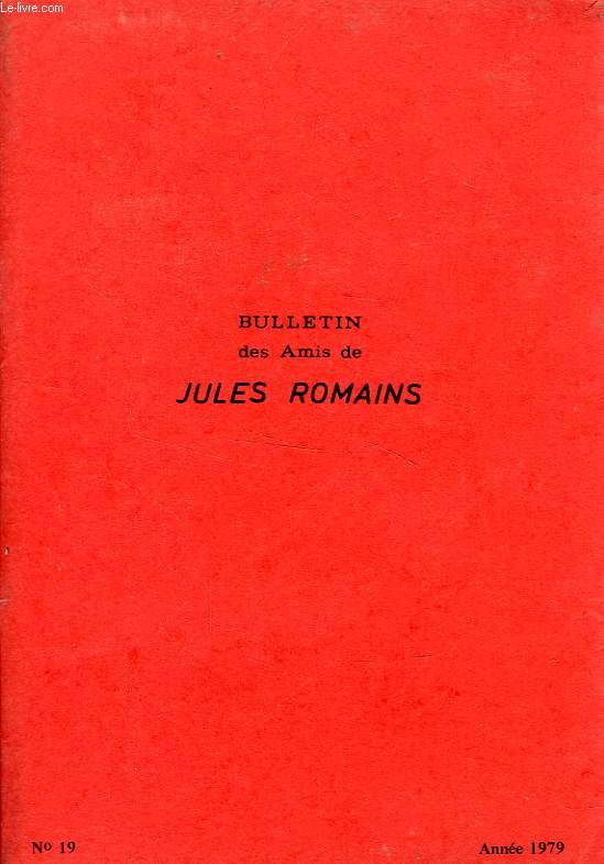BULLETIN DES AMIS DE JULES ROMAINS, 6e ANNEE, N 19, MARS 1980