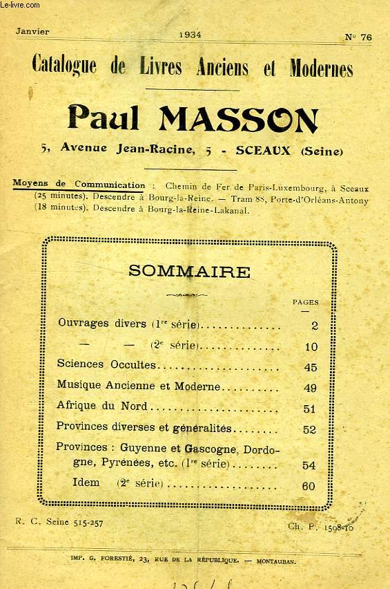 CATALOGUE DE LIVRES ANCIENS ET MODERNES, PAUL MASSON, N° 76, JAN. 1934