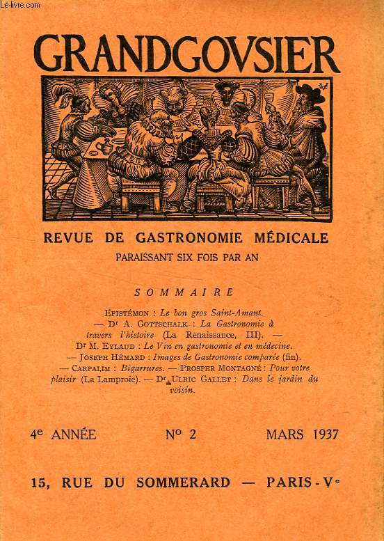 GRANDGOUSIER, REVUE DE GASTRONOMIE MEDICALE, 4e ANNEE, N 2, MARS 1937