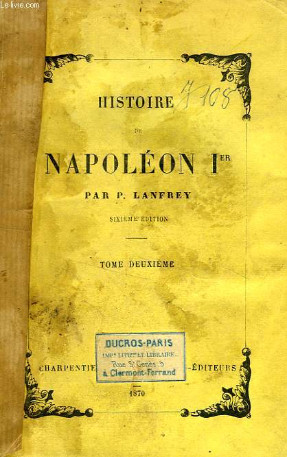 HISTOIRE DE NAPOLEON Ier, TOME II